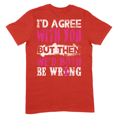 Blowout |  We'd Both Be Wrong Apparel