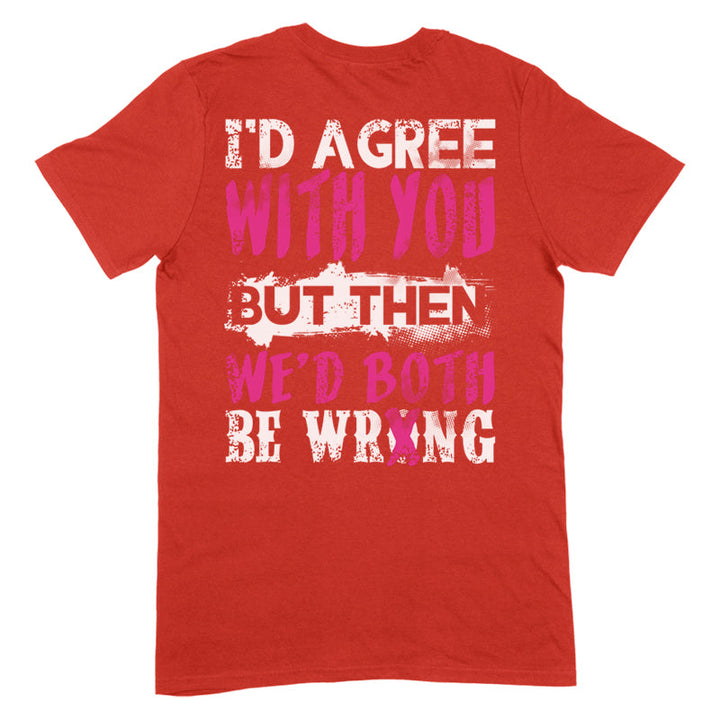 Black Friday | We'd Both Be Wrong Apparel