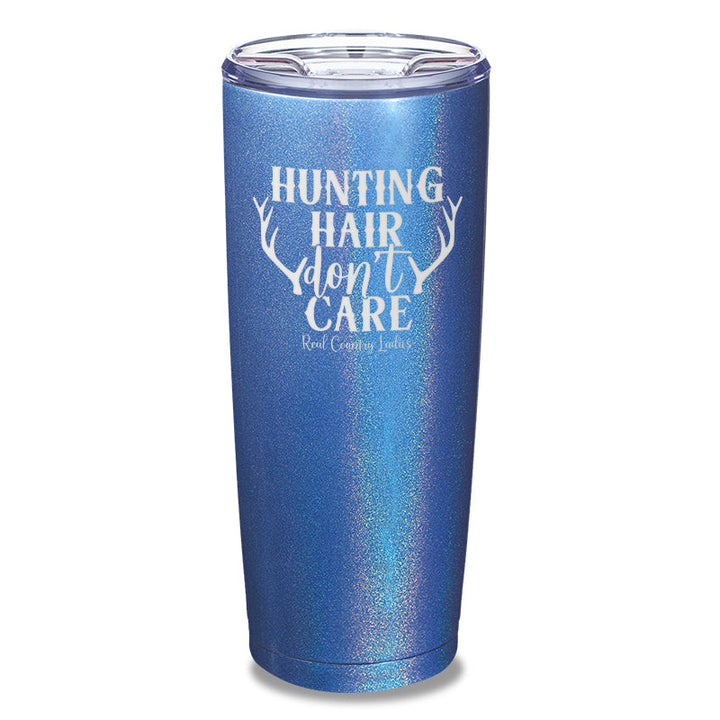 Black Friday | Hunting Hair Don't Care Laser Etched Tumbler