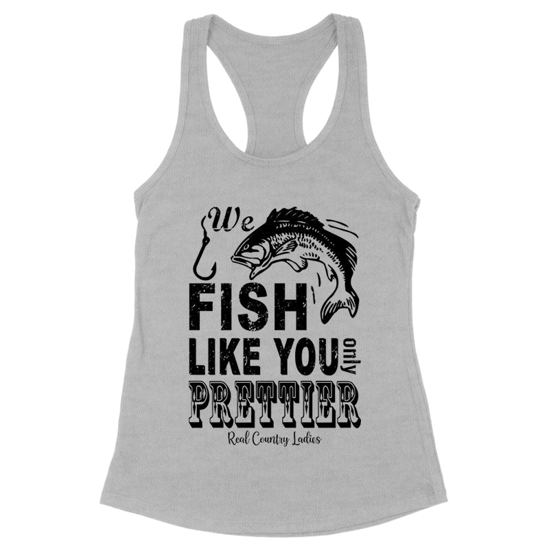 Black Friday | We Fish Like You Black Print Front Apparel