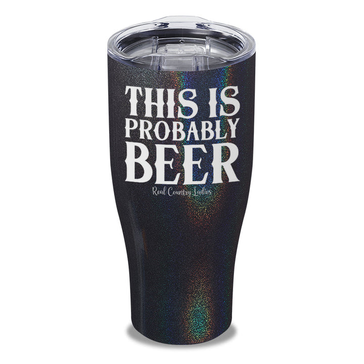 Black Friday | This Is Probably Beer Laser Etched Tumbler