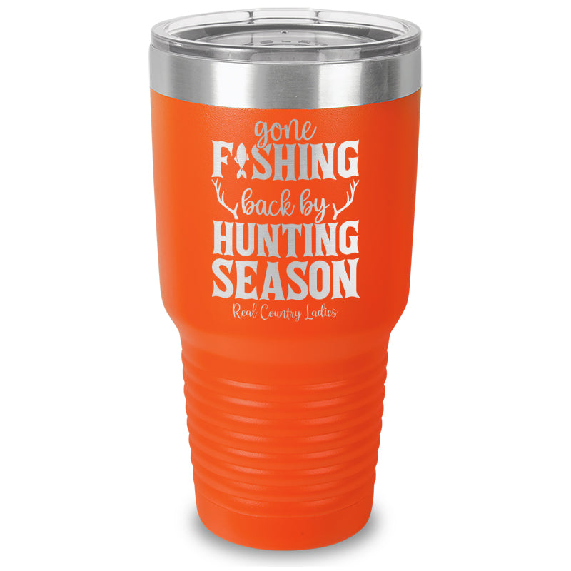 Black Friday | Gone Fishing Back By Hunting Season Laser Etched Tumbler