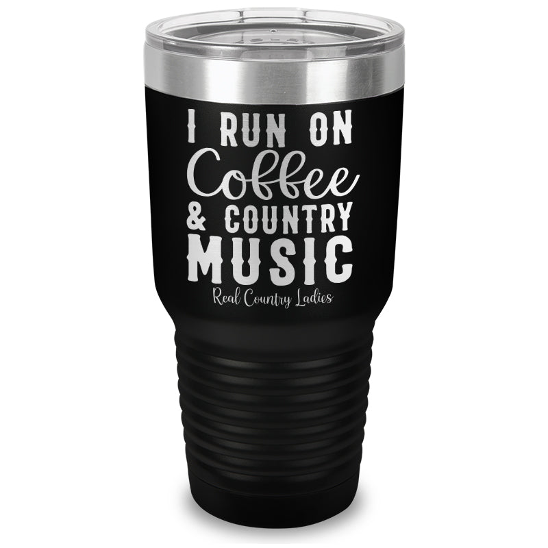 Black Friday | I Run On Coffee And Country Music Laser Etched Tumbler