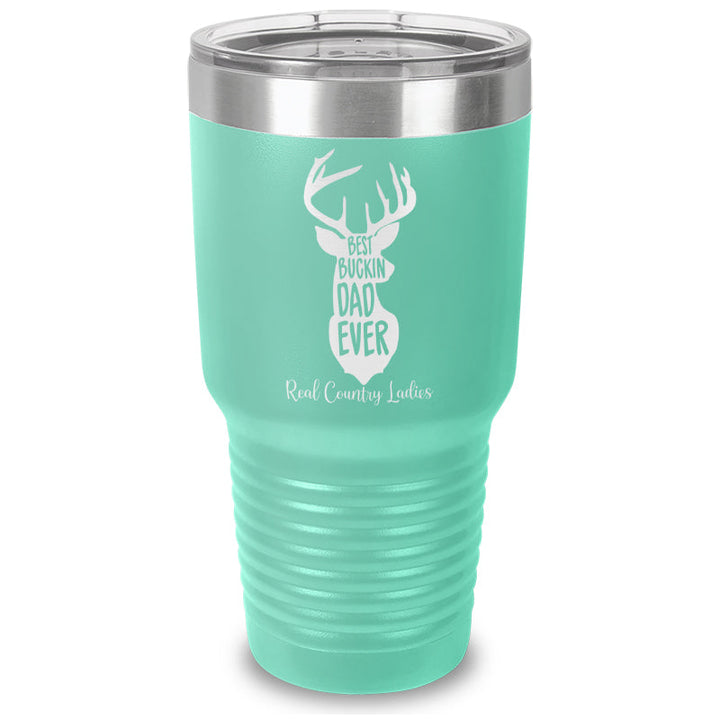 Black Friday | Best Buckin Dad Laser Etched Tumbler