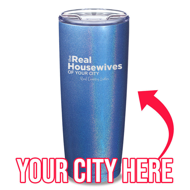 Black Friday | The Real Housewives Of (CUSTOM) Laser Etched Tumbler