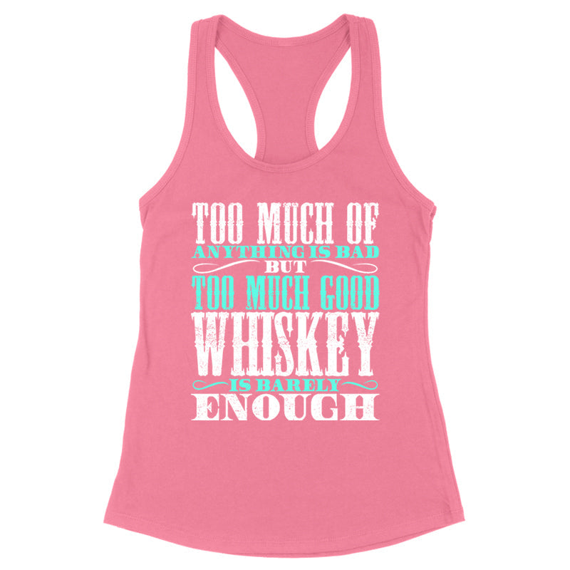 Blowout |  Too Much Good Whiskey Apparel