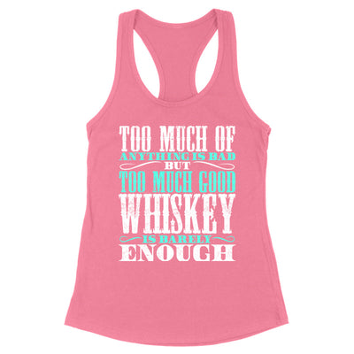 Blowout |  Too Much Good Whiskey Apparel