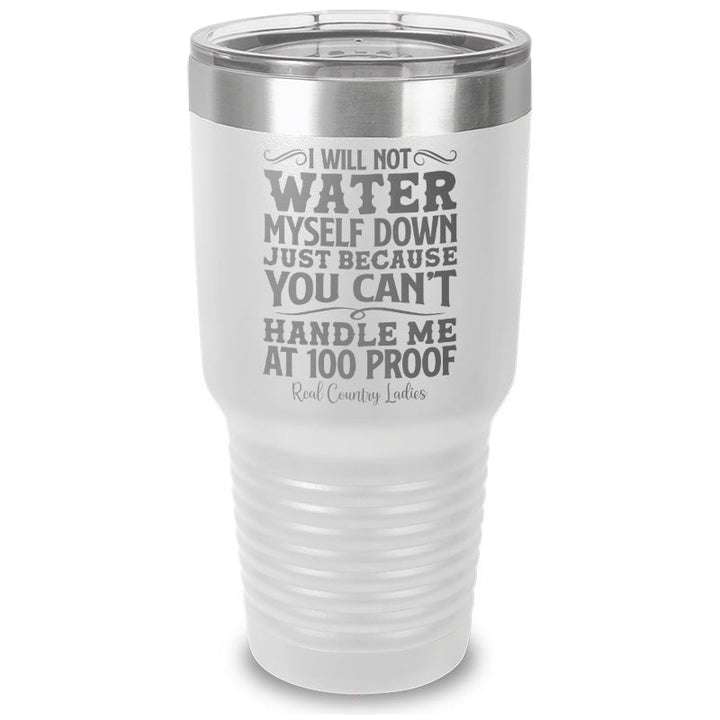 Black Friday | I Will Not Water Myself Down Laser Etched Tumbler