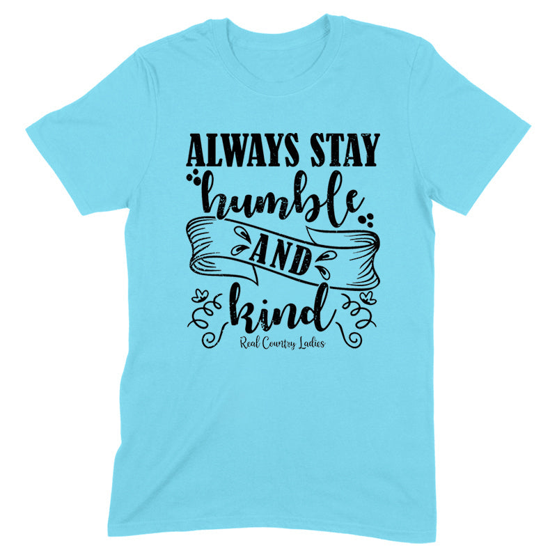 Black Friday | Always Stay Humble And Kind Black Print Front Apparel