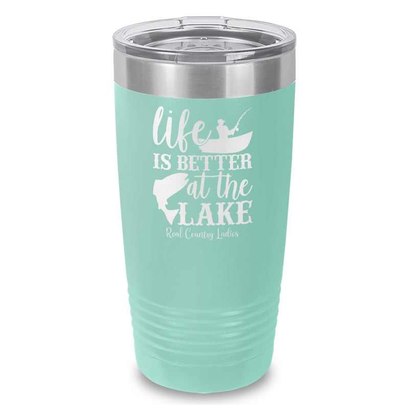 Black Friday | Life Is Better At The Lake Laser Etched Tumbler