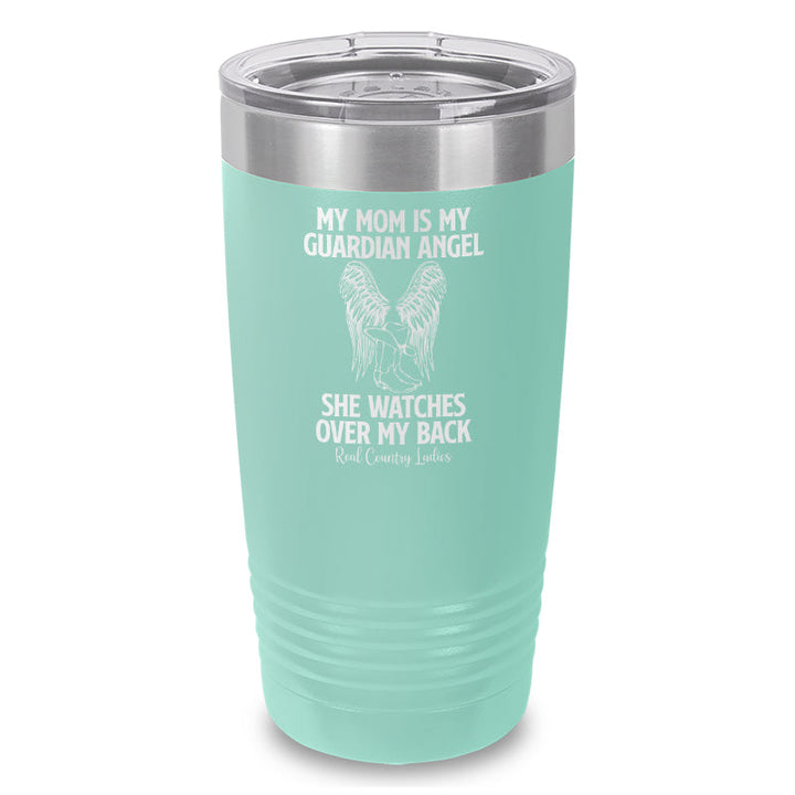 Black Friday | My Mom Is My Guardian Angel Laser Etched Tumbler