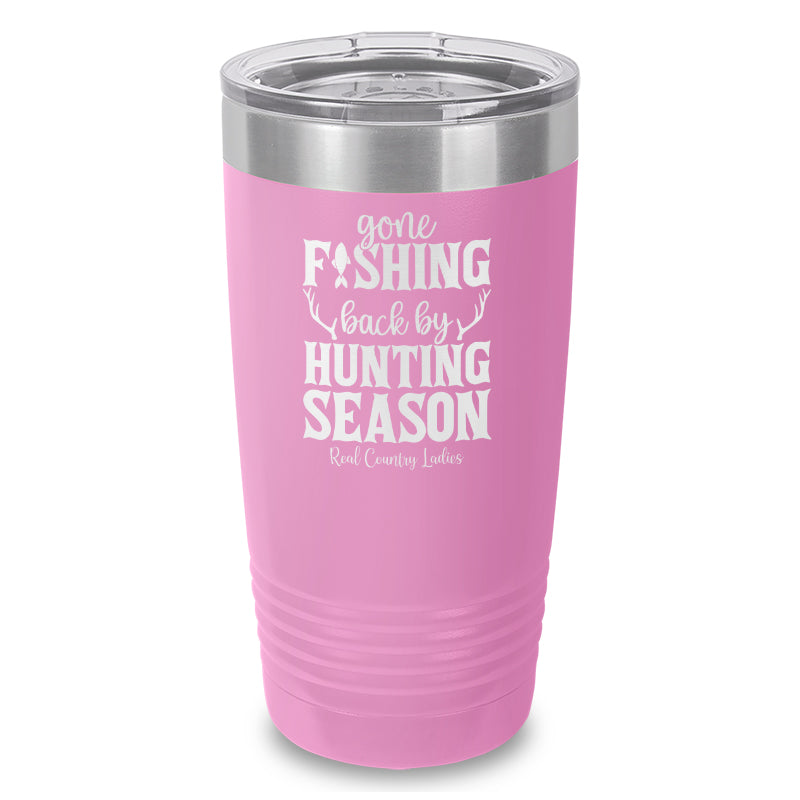 Black Friday | Gone Fishing Back By Hunting Season Laser Etched Tumbler