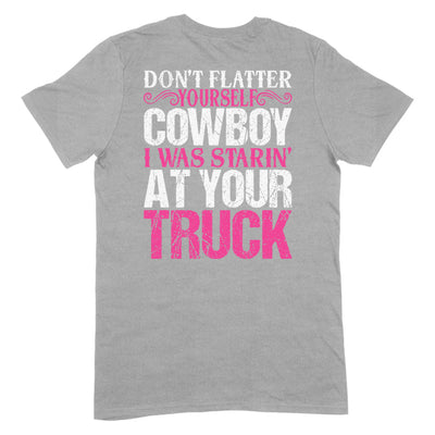 Blowout |  I Was Starin' At Your Truck Apparel