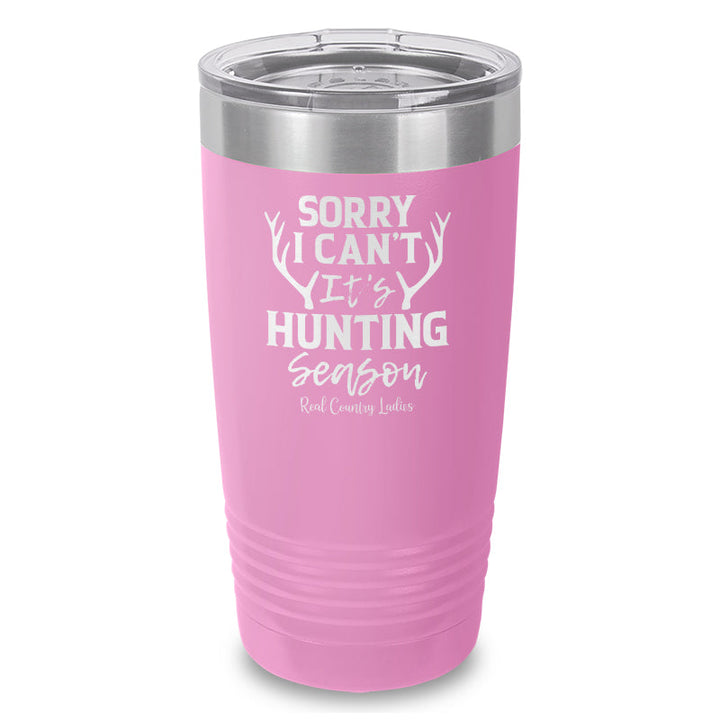 Black Friday | Sorry I Can't It's Hunting Season Laser Etched Tumbler