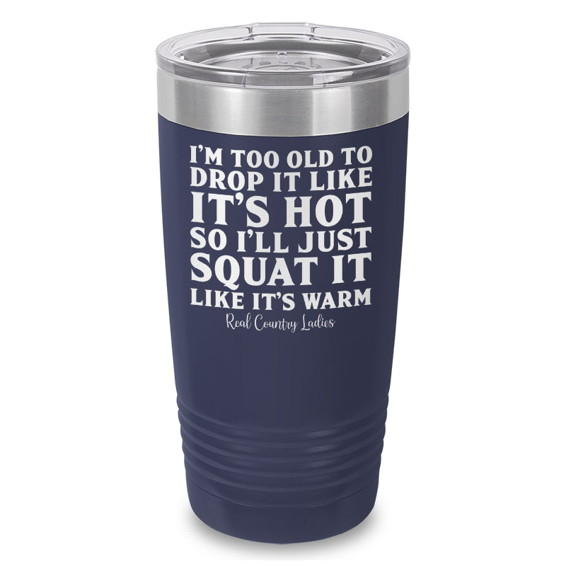 Black Friday | Drop It Like Its Hot Laser Etched Tumbler