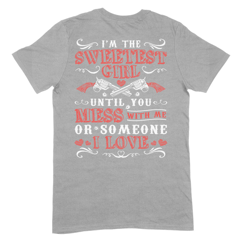 Blowout |  I'm The Sweetest Girl Apparel