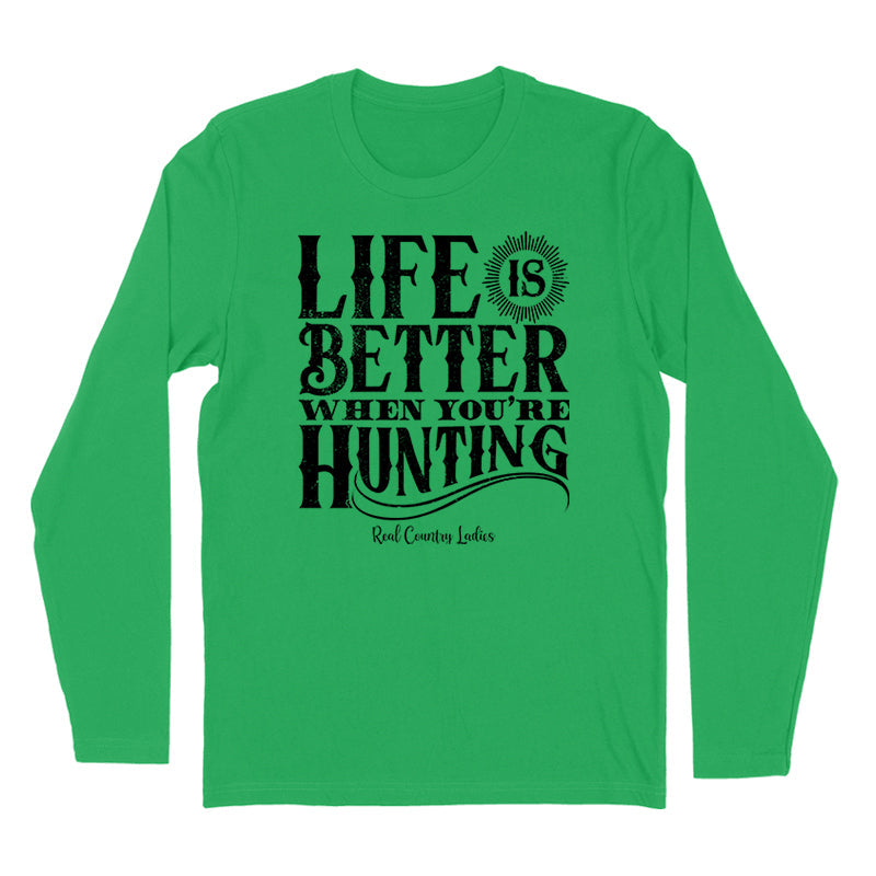 Blowout | Life Is Better When You're Hunting Black Print Hoodies & Long Sleeves