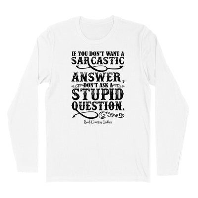 Blowout | If You Don't Want A Sarcastic Answer Black Print Hoodies & Long Sleeves