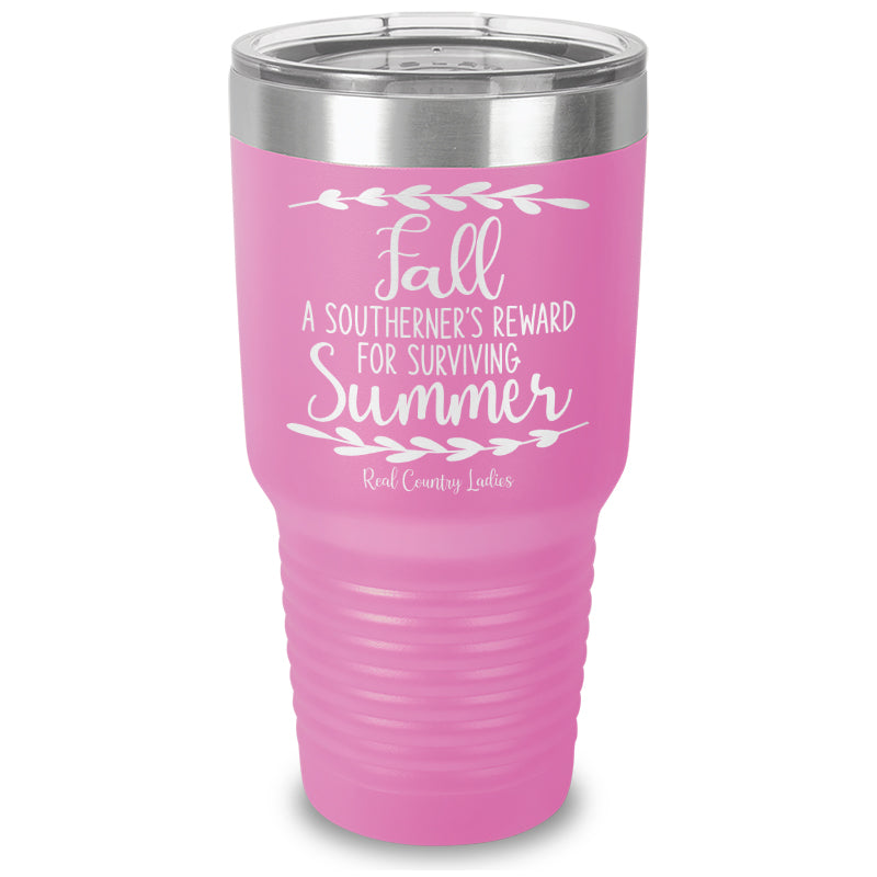 Black Friday | Fall Is A Southerner's Reward Laser Etched Tumbler