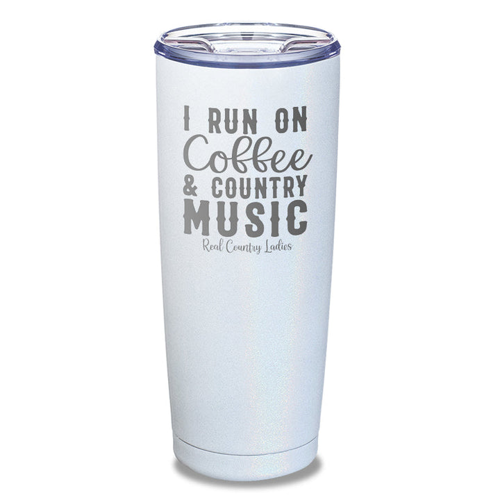 Black Friday | I Run On Coffee And Country Music Laser Etched Tumbler