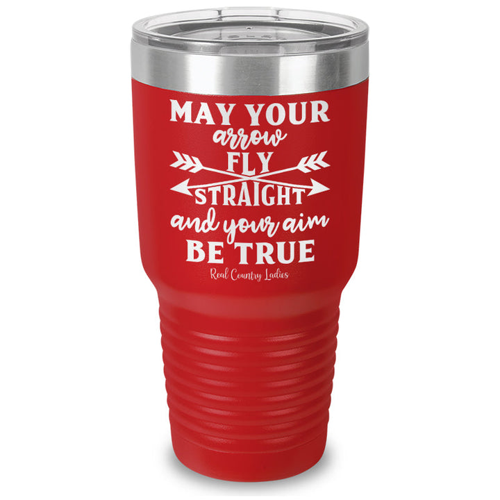 Black Friday | May Your Arrow Fly Straight Laser Etched Tumbler