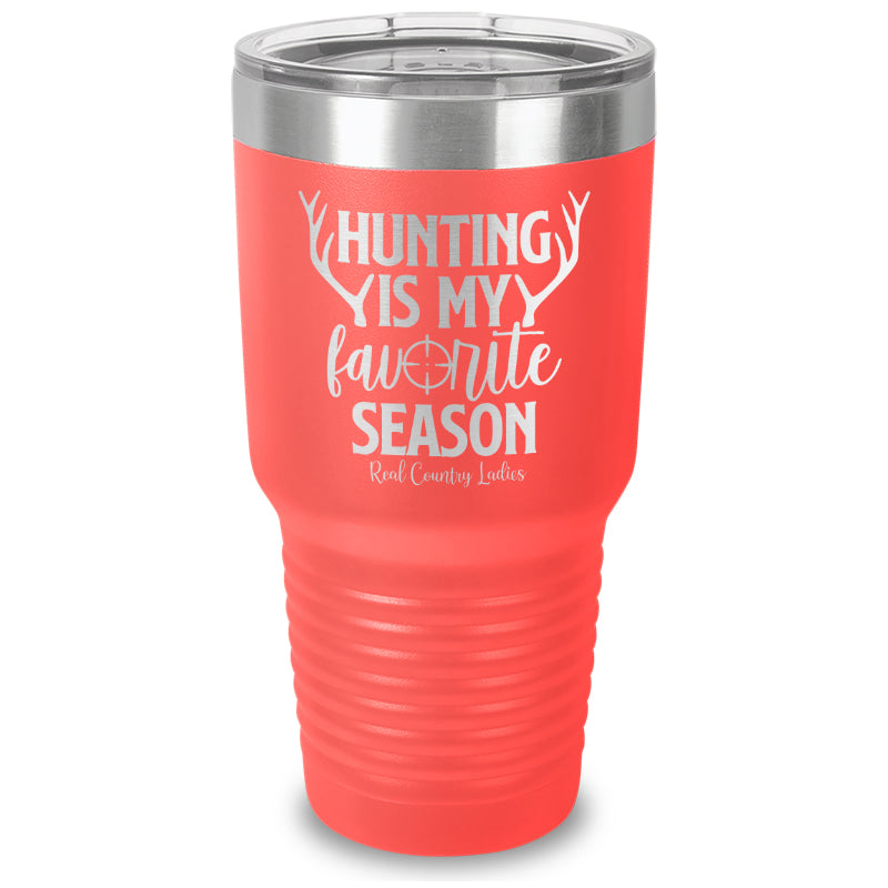 Black Friday | Hunting Is My Favorite Season Laser Etched Tumbler