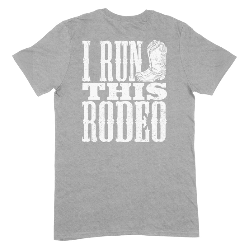 Blowout |  I Run This Rodeo Apparel