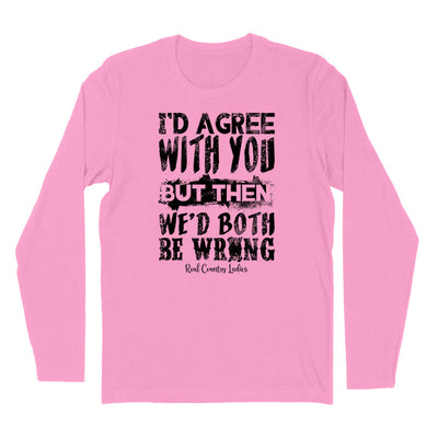 Blowout | We'd Both Be Wrong Black Print Hoodies & Long Sleeves