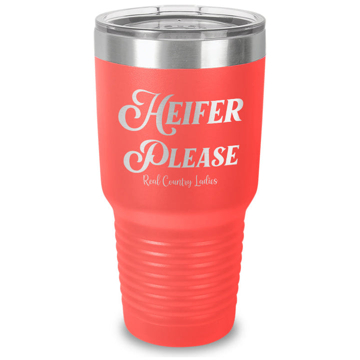 Black Friday | Heifer Please Laser Etched Tumbler