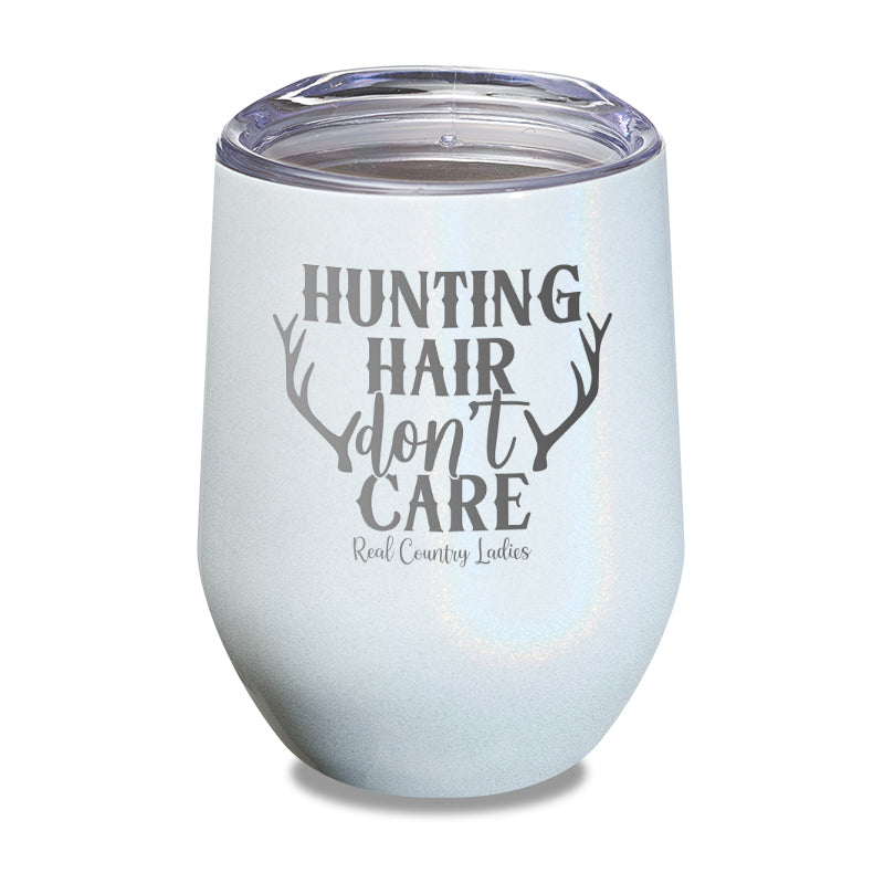 Black Friday | Hunting Hair Don't Care Laser Etched Tumbler