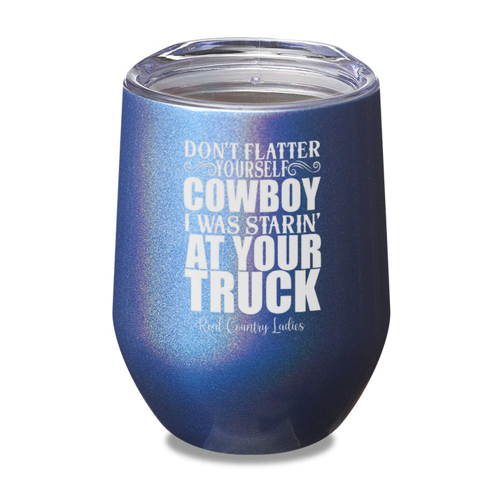 Black Friday | I Was Starin At Your Truck Laser Etched Tumbler