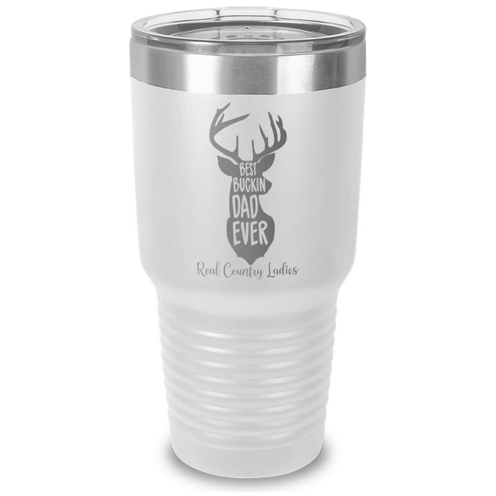 Black Friday | Best Buckin Dad Laser Etched Tumbler