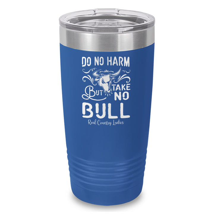 Black Friday | Do No Harm But Take No Bull Laser Etched Tumbler