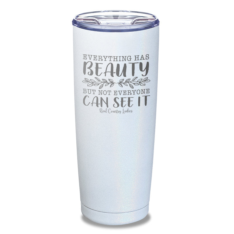 Black Friday | Everything Has Beauty Laser Etched Tumbler