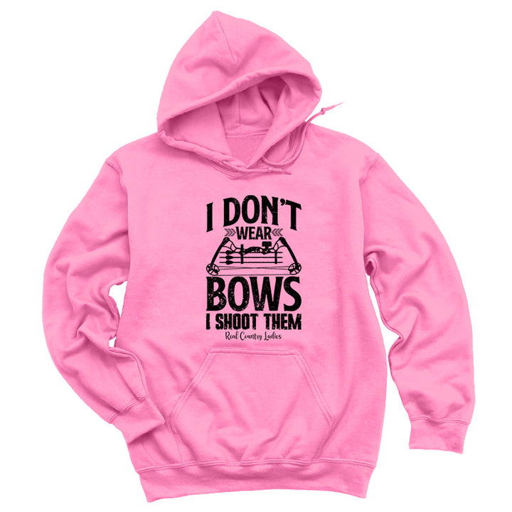 Black Friday | I Don't Wear Bows I Shoot Them Black Print Hoodies & Long Sleeves