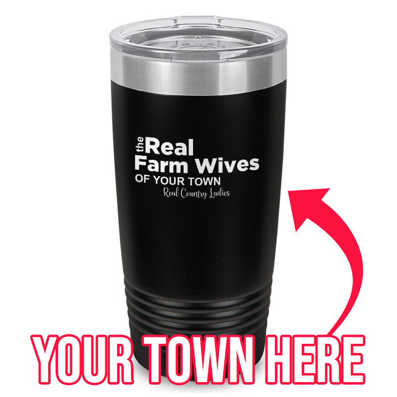 Black Friday | The Real Farm Wives of (Custom) Laser Etched Tumbler