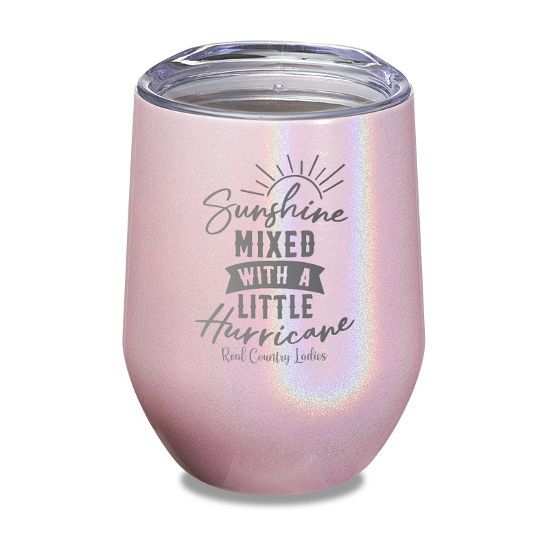 Black Friday | Sunshine Mixed With A Little Hurricane Laser Etched Tumbler