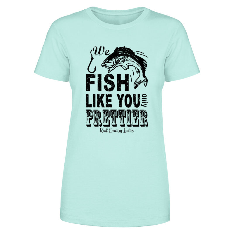 Blowout |  We Fish Like You Black Print Front Apparel