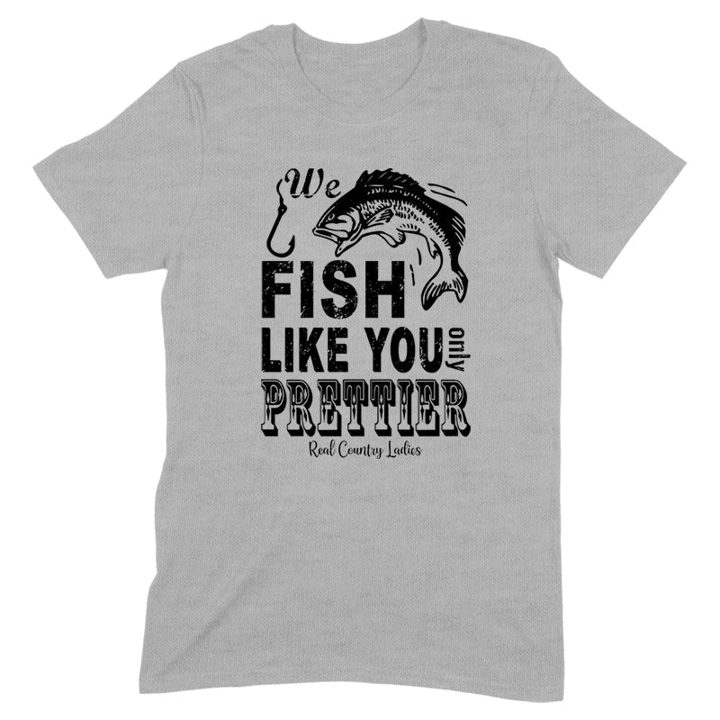 Blowout |  We Fish Like You Black Print Front Apparel