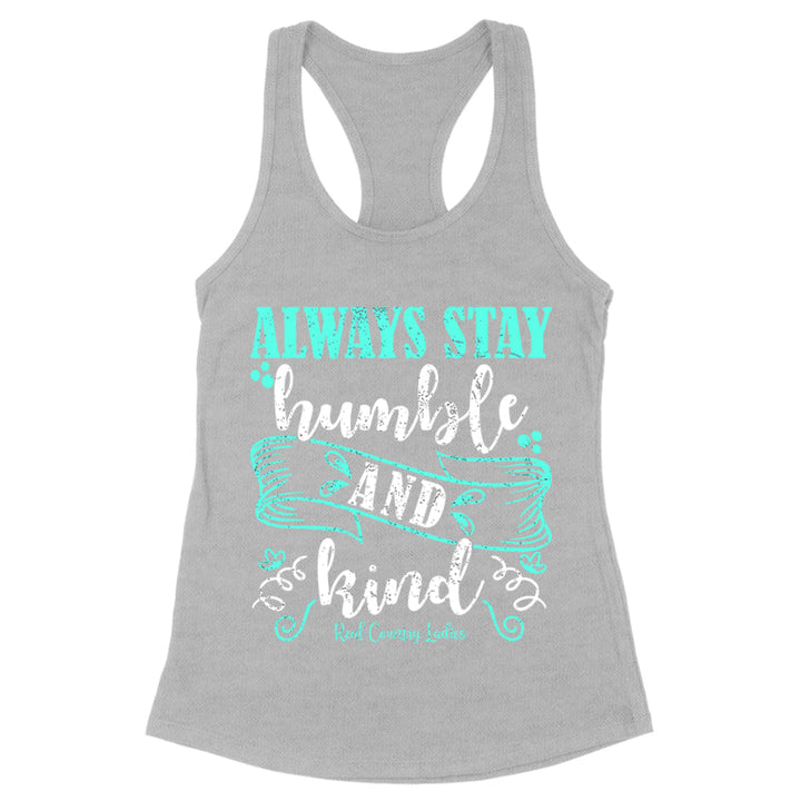 Black Friday | Always Stay Humble And Kind Apparel