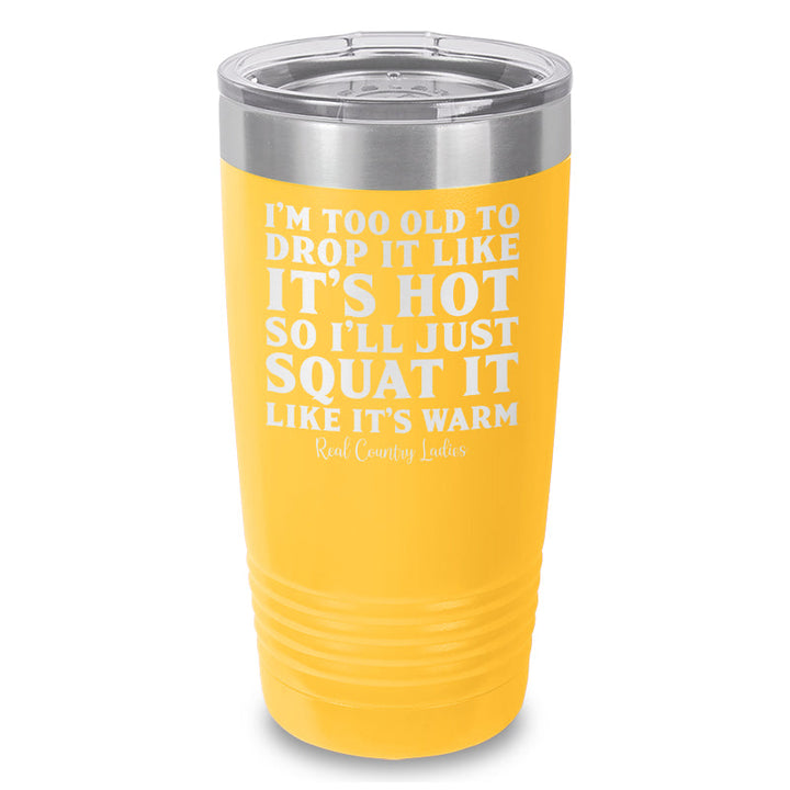 Black Friday | Drop It Like Its Hot Laser Etched Tumbler