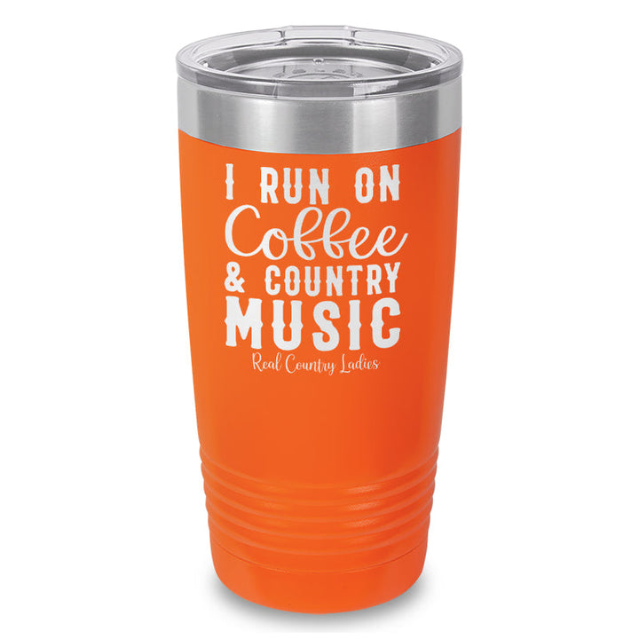 Black Friday | I Run On Coffee And Country Music Laser Etched Tumbler