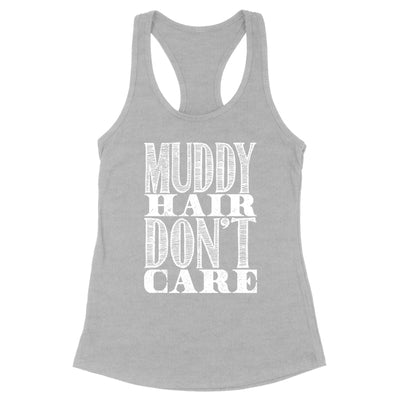 Blowout |  Muddy Hair Don't Care Apparel