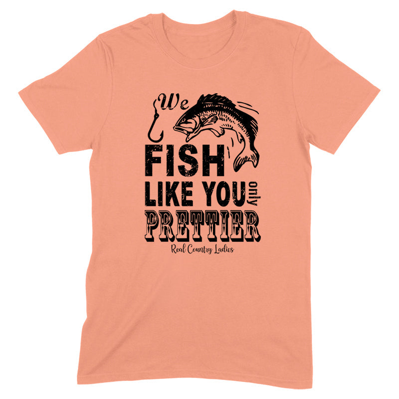 Black Friday | We Fish Like You Black Print Front Apparel