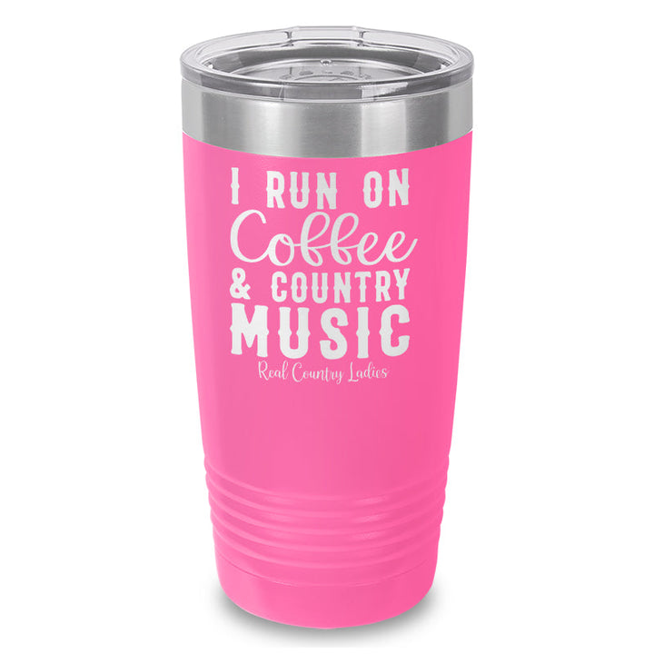 Black Friday | I Run On Coffee And Country Music Laser Etched Tumbler