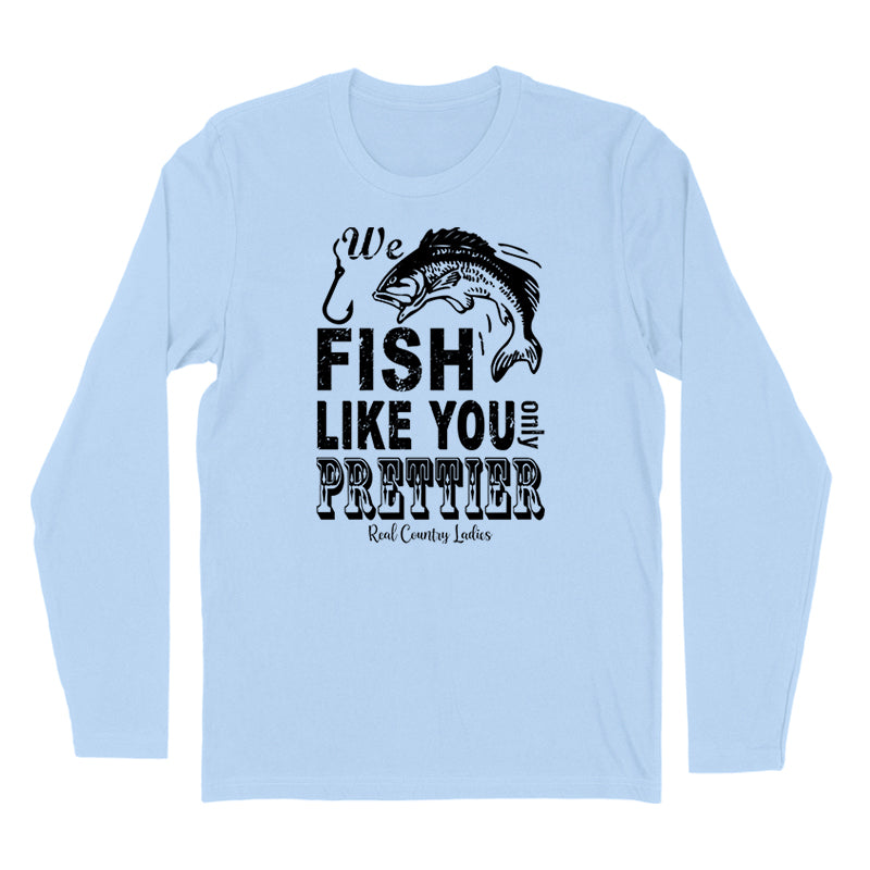 Blowout | We Fish Like You Black Print Hoodies & Long Sleeves