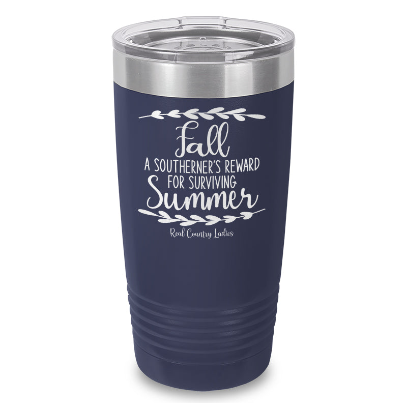 Black Friday | Fall Is A Southerner's Reward Laser Etched Tumbler