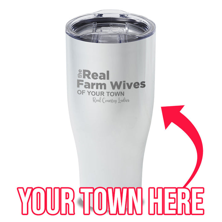 Black Friday | The Real Farm Wives of (Custom) Laser Etched Tumbler