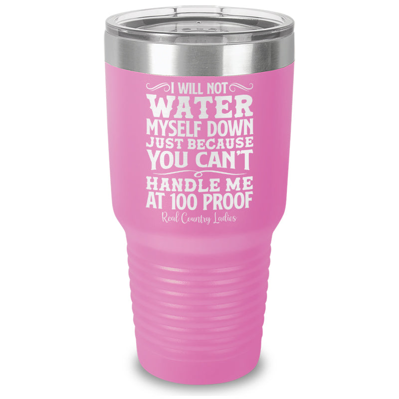 Black Friday | I Will Not Water Myself Down Laser Etched Tumbler