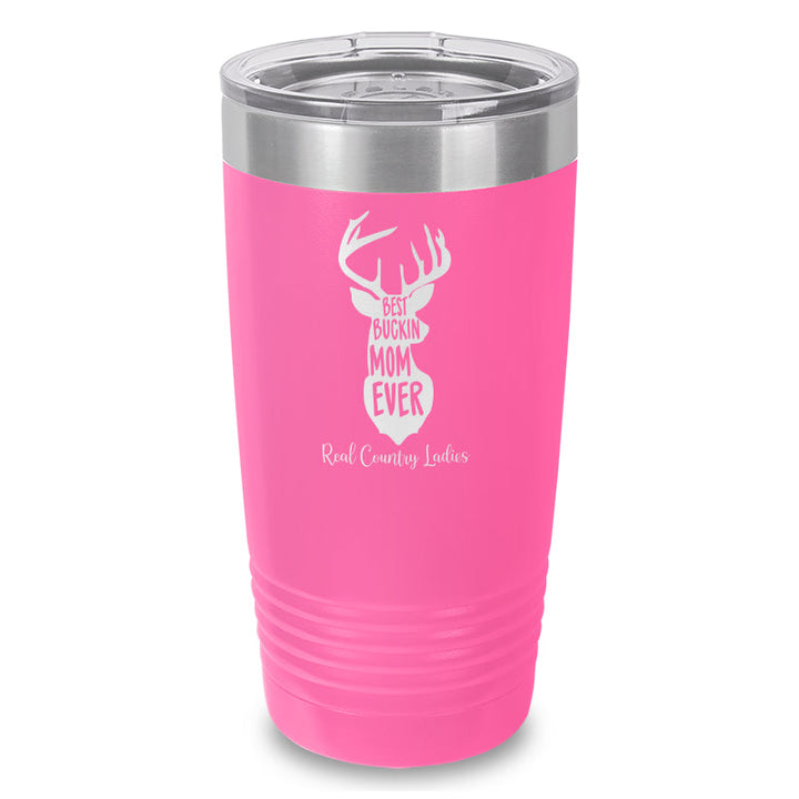 Black Friday | Best Buckin Mom Laser Etched Tumbler